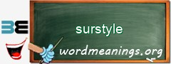 WordMeaning blackboard for surstyle
